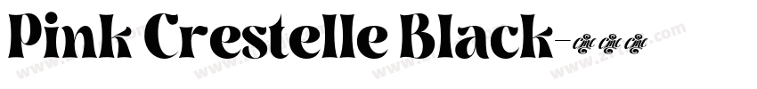 Pink Crestelle Black字体转换